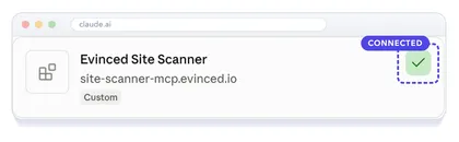 The Evinced Site Scanner connector card with a green check, marked Connected.
