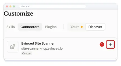 The Evinced Site Scanner connector card in Customize, Connectors, with its plus button highlighted as action 1.