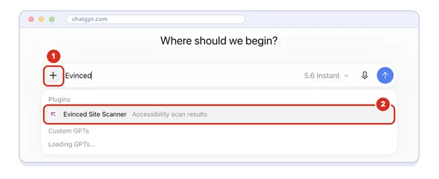 ChatGPT's message box: the plus button as action 1, and Evinced Site Scanner in the Plugins list as action 2 after typing Evinced.