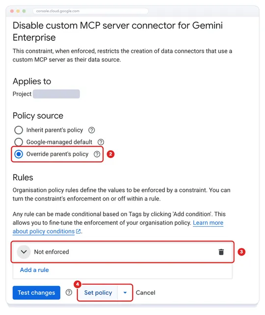 The Edit policy page for Disable custom MCP server connector for Gemini Enterprise, with Override parent's policy as action 2, a rule set to Not enforced as action 3 and the Set policy button as action 4.